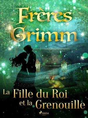 cover image of La Fille du Roi et la Grenouille